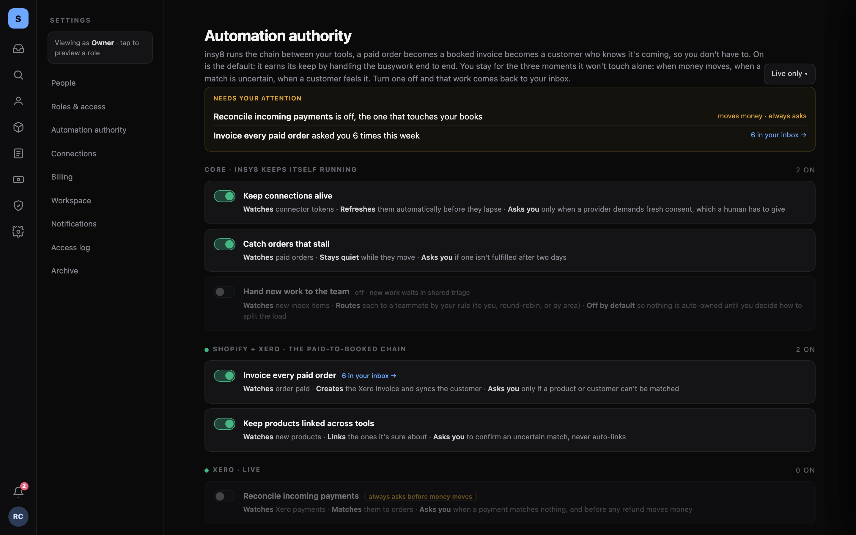 Automation authority: insy8 drafts, links, and texts on its own, but reconciling a payment or posting a refund always asks first