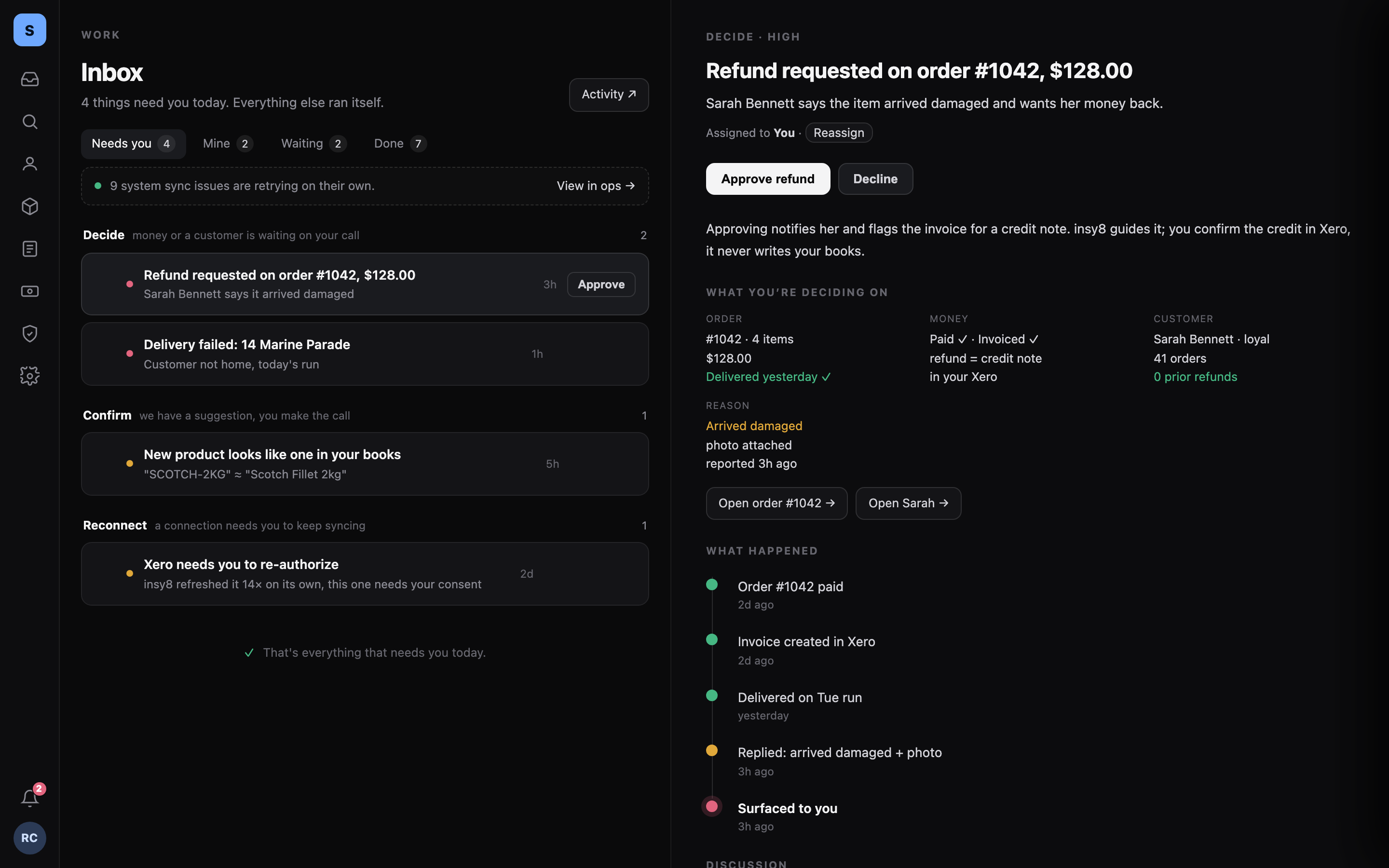 The insy8 inbox: a refund on Sarah's order, with the order, money, customer, and what happened in one place